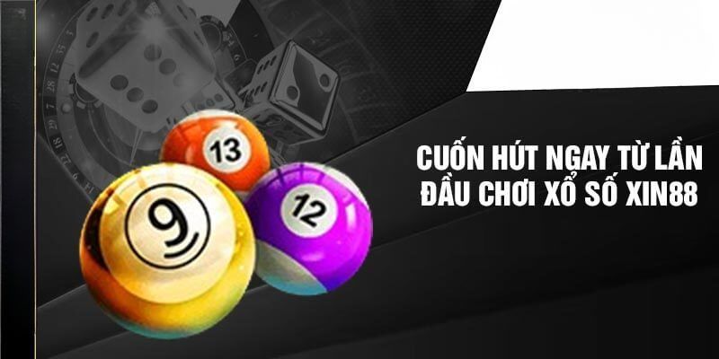 Tham gia các loại xổ số hấp dẫn nhất hiện nay