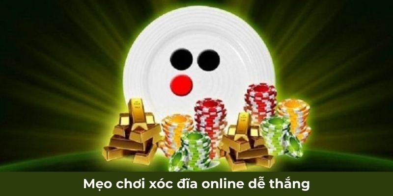 Mẹo chơi xóc đĩa online Xin88 dễ thắng